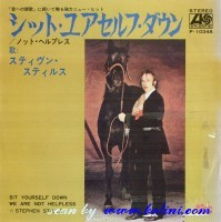 Stephen Stills, Sit Yourself Down, We Are Not Helpless, Atlantic, P-1034A