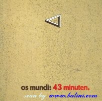 Os Mundi, 43 Minuten, Repertoire, PMS 7070-WP