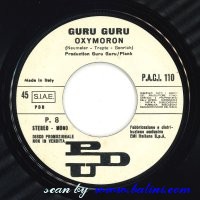 Guru Guru, Oxy Moron, PDU, PACI 110